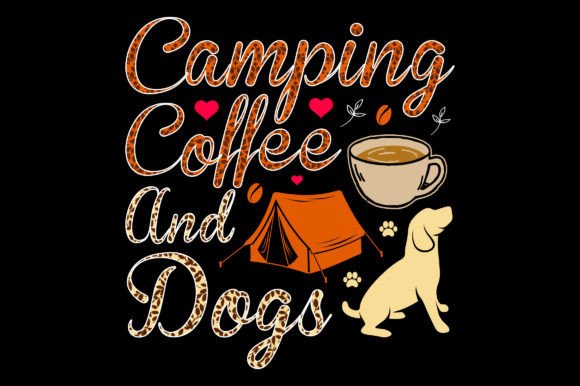 Camping Coffee Dogs SVG Sublimation: T-Shirt Graphics