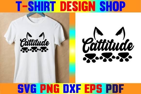Cattitude SVG: Bold Graphics for T-Shirt Designs