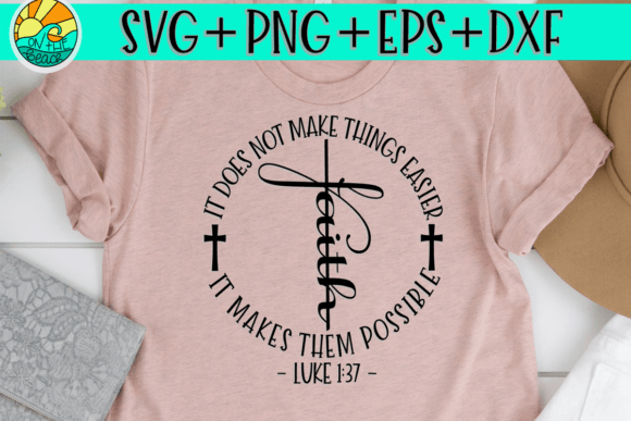 FAITH LUKE 1 37 CROSS SVG Graphics & T-Shirt Designs