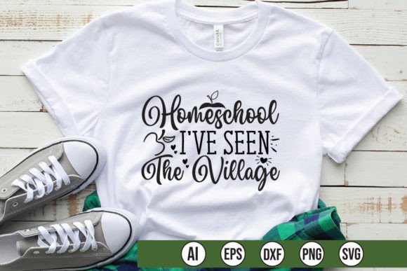 Homeschool I’ve Seen the Village: Graphics & T-Shirt Design