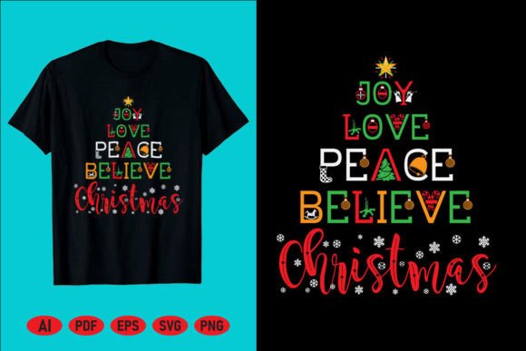 Joy Love Peace Believe Christmas T-Shirt Design Graphics