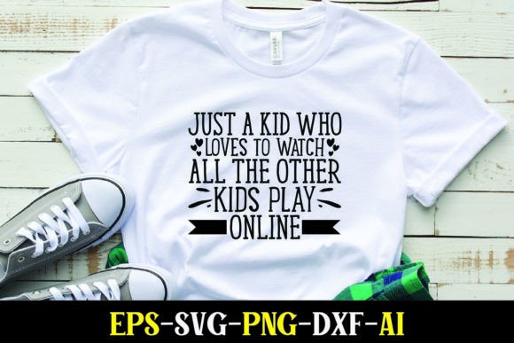 Just a Kid Who Loves to Watch All the Ot: T-Shirt Graphics