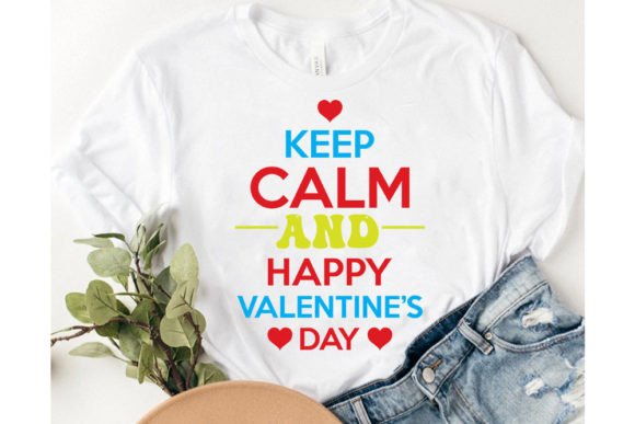 Keep Calm and Happy Valentine’s Day: Graphics & T-Shirt Designs Review