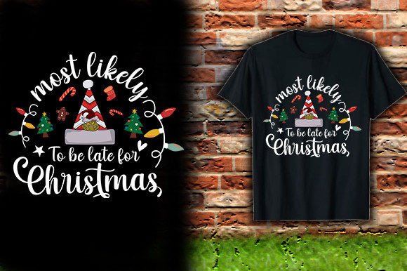 MOST-LIKELY-to-BE-LATE T-Shirt Graphics Design Review